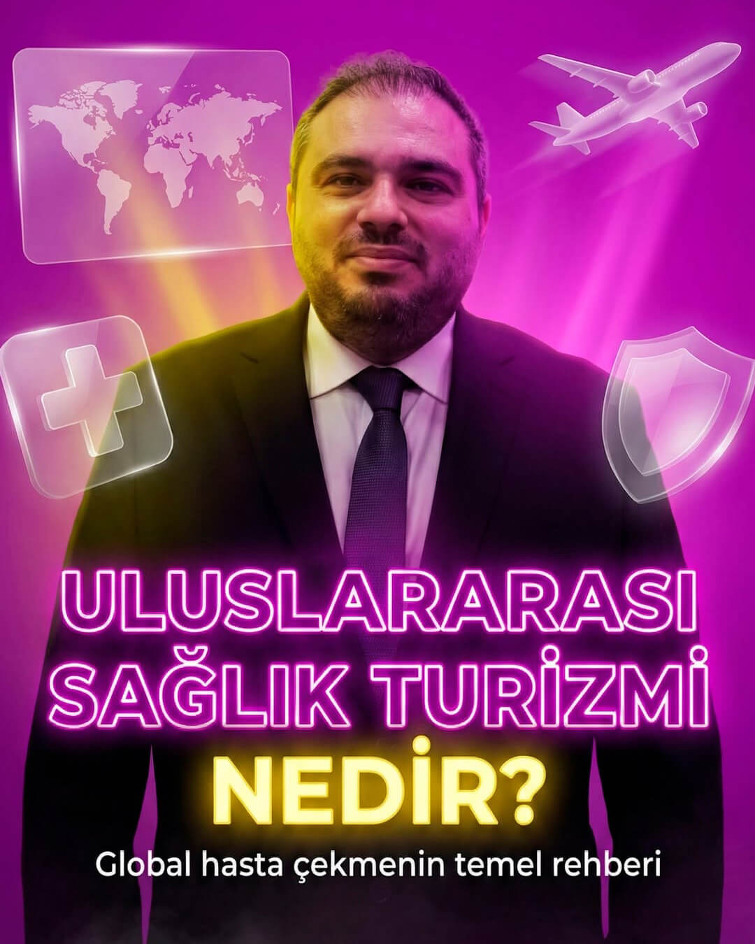 Uluslararası Sağlık Turizmi Nedir?